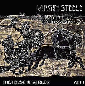 Virgin Steele : The House of Atreus - Act I